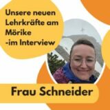Unsere neuen Lehrkräfte am Mörike: Frau Schneider – Stuttgarterin durch und durch