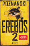 Buchrezension „Erebos 2“: Auch die Fortführung des bekannten Jugendbuchs ist nichts für schwache Nerven!